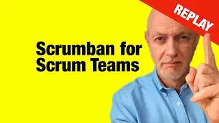 Supercharge your Scrum Team... with Scrumban!