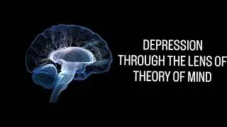 Depression - Theory of Mind #depression #mentalhealth #mentalhealthawareness #anxiety #sadness #love