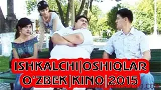 Ishkalchi oshiqlar oʻzbek kino / Ишкалчи ошиклар ( O'zbek kino 2010)