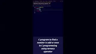How to find a number is odd or even using ternary operator in C language || 