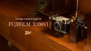 Tilta Vintage Camera Cage for Fujifilm X100VI