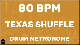 Texas Shuffle | Drum Metronome Loop | 80 BPM