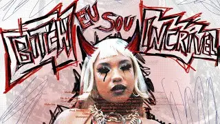MC Taya - Bitch Eu Sou Incrível (Clipe Oficial)
