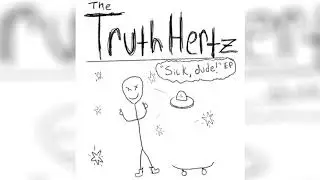The Truth Hertz - Break away