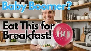 Over 60?  Here’s the TOP 3 Best Breakfast Choices!