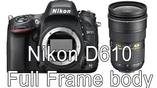 Review Nikon D610 Full Frame body, comparison between D600 and D610