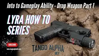 Lyra Series How to make a Gameplay Ability Weapon Drop Part 1 for Unreal Engine 5