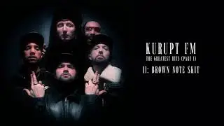 Kurupt FM - Brown Note Skit (Official Audio)