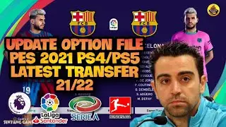 PES 2021 PS4 | UPDATE OPTION FILE PES 2021 SUMMER TRANSFER SEASON 21/22