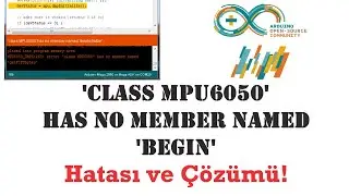 'class MPU6050' has no member named 'begin' error and solution!