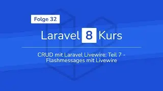 Laravel Livewire Teil 7: Flashmessages
