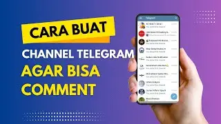Cara Membuat Channel Di Telegram Agar Bisa Komen