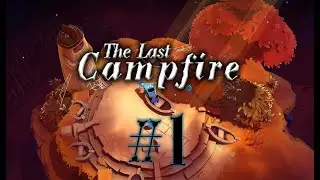 The Last Campfire #1 прохождение