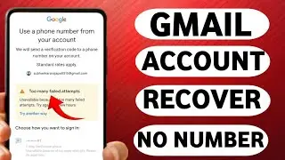 how to recover email too many failed attempts || too many failed attempts gmail account recovery