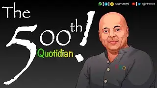 The 500th Quotidian!