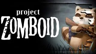 🧟‍♀️ Project Zomboid 2024 🧟‍♂️ СКУЧНОЕ ЛУТАНИЕ) #20 