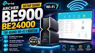 How to Setup TP-Link Archer BE900 Router WiFi 7 Router⚡TP-Link BE24000 Quad-Band WiFi 7 Router Setup