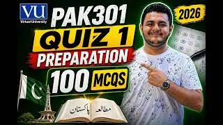 PAK301 Quiz 1 Preparation 2026 | 100 Important MCQs | Virtual University