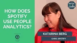 HOW DOES SPOTIFY USE PEOPLE ANALYTICS? Katarina Berg, CHRO at Spotify