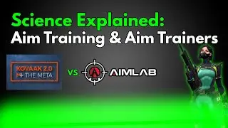 The Science Behind Aim Training - Aim Lab Kovaak 2.0 Valorant