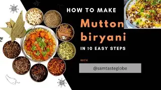 How to Make Traditional Goat Biryani | Step-by-Step