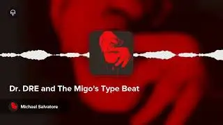 Dr. DRE and The Migo's Type Beat