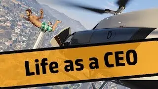 Life as a CEO | GTA V Machinima