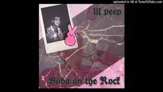 lil peep - boba on the rock