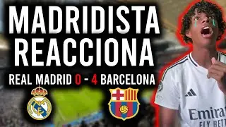 Madridista REACCIONA al Real Madrid 0 - 4 Barcelona 😭