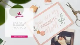 Biglietto ricamato per la festa della mamma