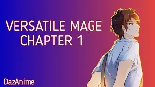 Versatile Mage: Motion Manhua Chapter 1