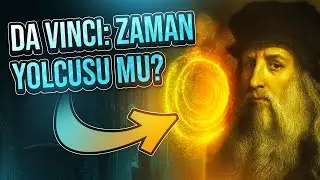 Leonardo da Vinci: Was He a Time Traveler? Science or Prophecy?