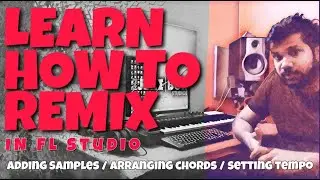 How to remix a song in FL Studio 20? (Sinhala) | සිංදුවක් Remix කරන්නේ කොහොමද?