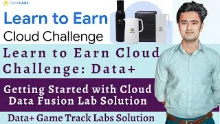 Getting Started With Cloud Data Fusion Solution | Getting Started With Cloud Data Fusion Qwiklabs