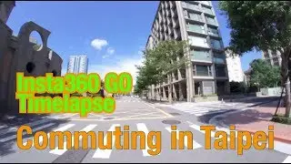 Commuting in Taipei with Insta360 GO