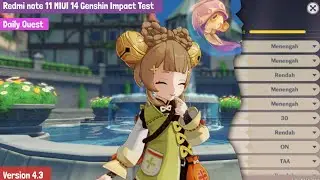 Redmi Note 11 Genshin Impact 4.3 Daily Quest | MIUI 14.0.4 Android 13