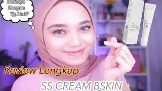 REVIEW SS CREAM - BSKIN BRAND KOREA / NURUL FINDAYANI