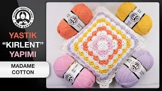 MADAME COTTON İle Benzersiz Kırlent-Yastık Yapımı