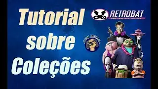 Retrobat - Tutorial completo sobre coleções!