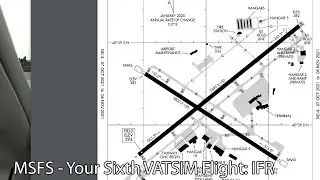 MSFS - Your Sixth VATSIM Flight: IFR