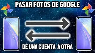 Pasar FOTOS DE GOOGLE de una cuenta a otra en google fotos 2021 (tutorial)