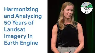 Geo for Good 2022: Harmonizing and Analyzing 50 Years of Landsat Imagery in Earth Engine
