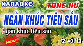 karaoke Ngân Khúc Tiêu Sầu - tone Nữ - karaoke Thanh Trà