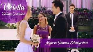 Violetta 80. Bölüm: Angie ve German Evleniyor! | Violetta