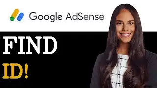 How To Find Google AdSense Publisher ID (2025)