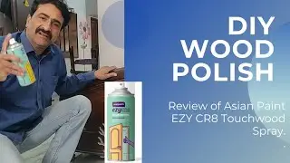 Easy DIY Polish for Interior Exterior Wooden Furniture | Asian Paints ezyCR8 Touchwood |