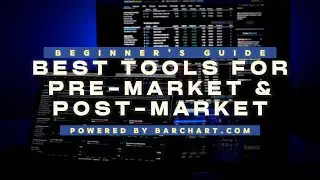 How to Master Pre-Market and Post-Market Trading