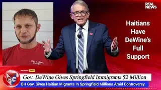 Gov. DeWine Pays $2 Million to Support Springfield Illegals