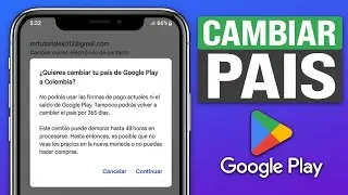 Cómo CAMBIAR el PAÍS o REGIÓN en GOOGLE PLAY STORE (2026)