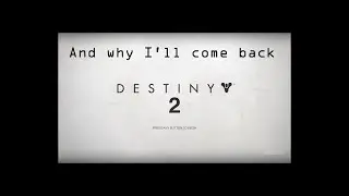 Why I quit Destiny 2